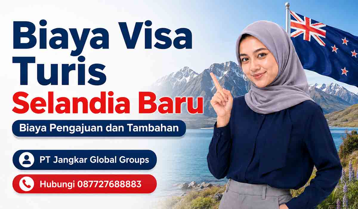 Biaya Visa Turis Selandia Baru Biaya Pengajuan dan Tambahan