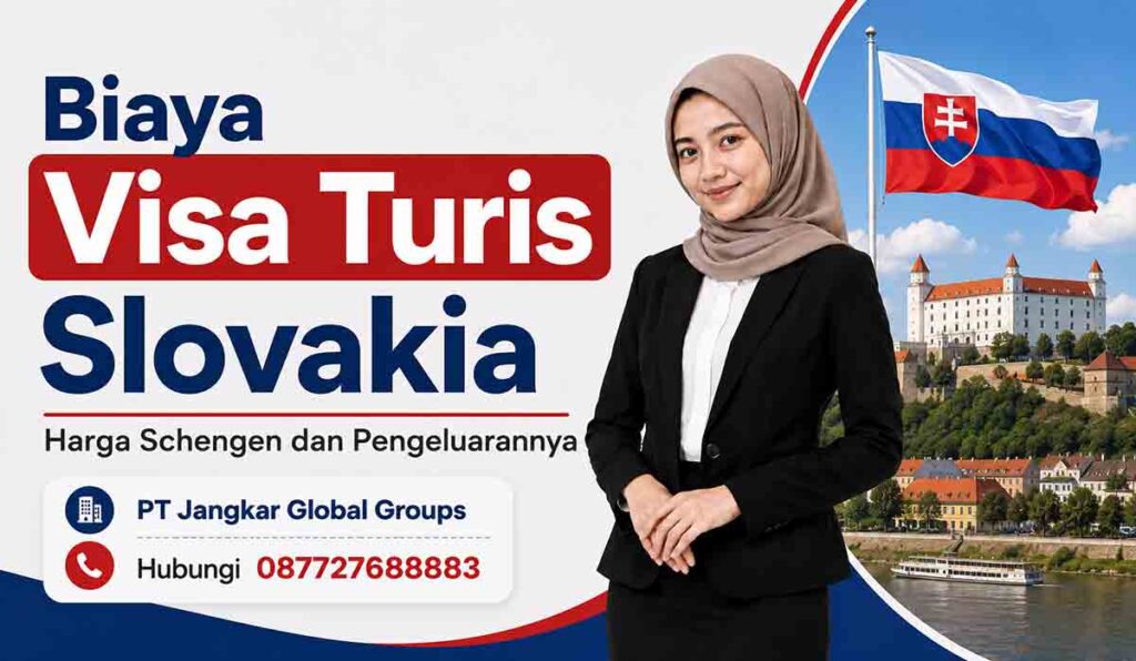 Biaya Visa Turis Slovakia Harga Schengen dan Pengeluarannya