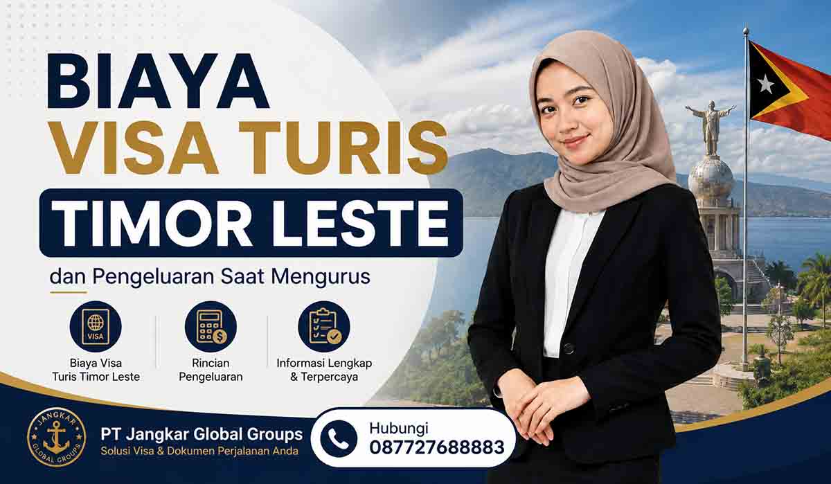 Biaya Visa Turis Timor Leste dan Pengeluaran Saat Mengurus