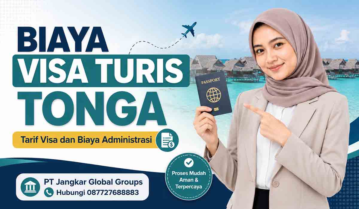 Biaya Visa Turis Tonga Tarif Visa dan Biaya Administrasi