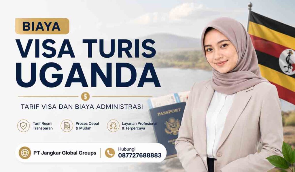 Biaya Visa Turis Uganda Tarif Visa dan Biaya Administrasi