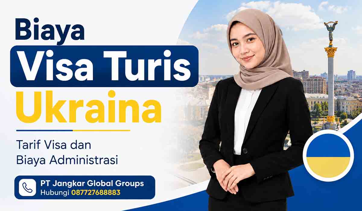 Biaya Visa Turis Ukraina Tarif Visa dan Biaya Administrasi
