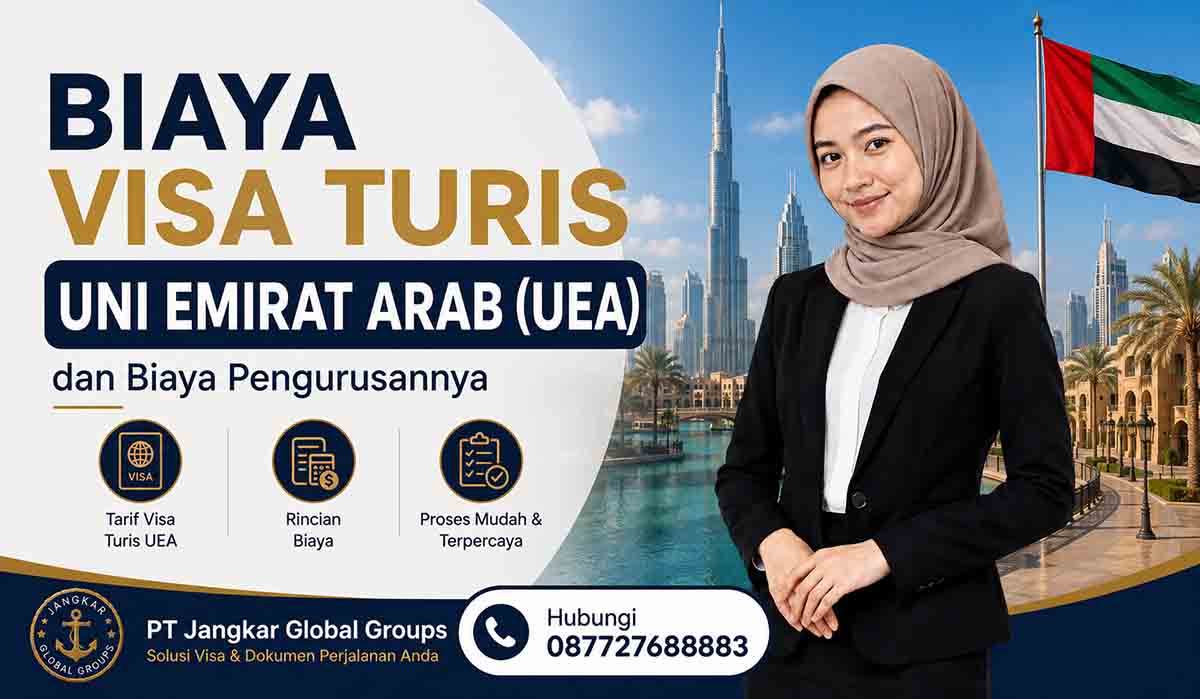 Biaya Visa Turis Uni Emirat Arab (UEA) dan Biaya Pengurusannya
