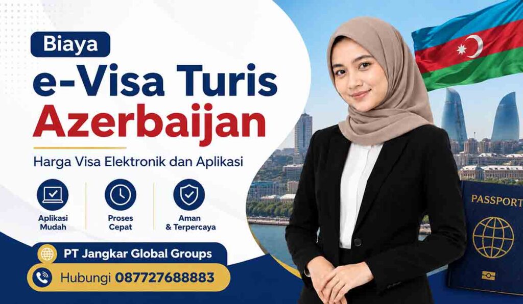 Biaya e-Visa Turis Azerbaijan Harga Visa Elektronik dan Aplikasi