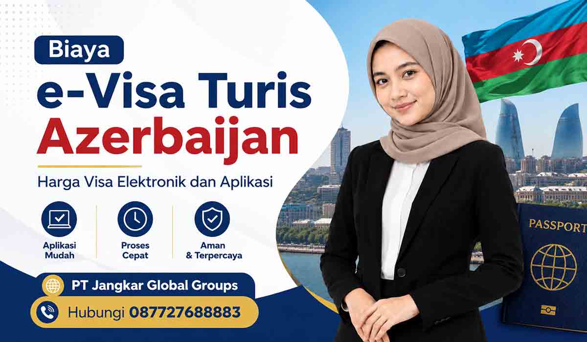 Biaya e-Visa Turis Azerbaijan Harga Visa Elektronik dan Aplikasi