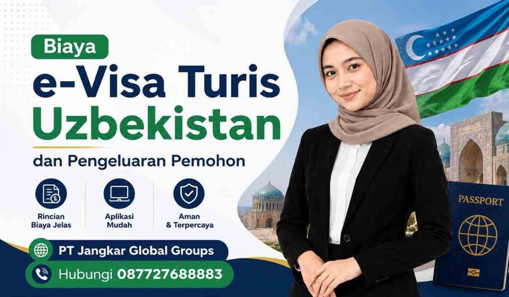 Biaya e-Visa Turis Uzbekistan dan Pengeluaran Pemohon