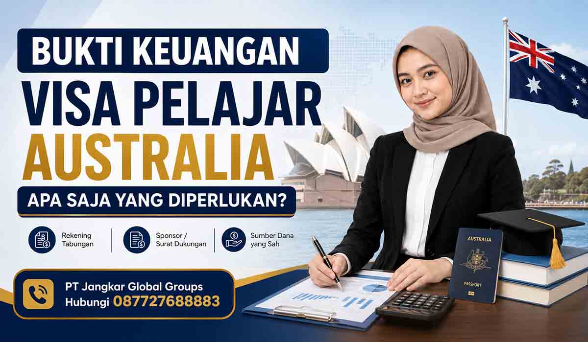 Bukti Keuangan Visa Pelajar Australia Apa Saja yang Diperlukan
