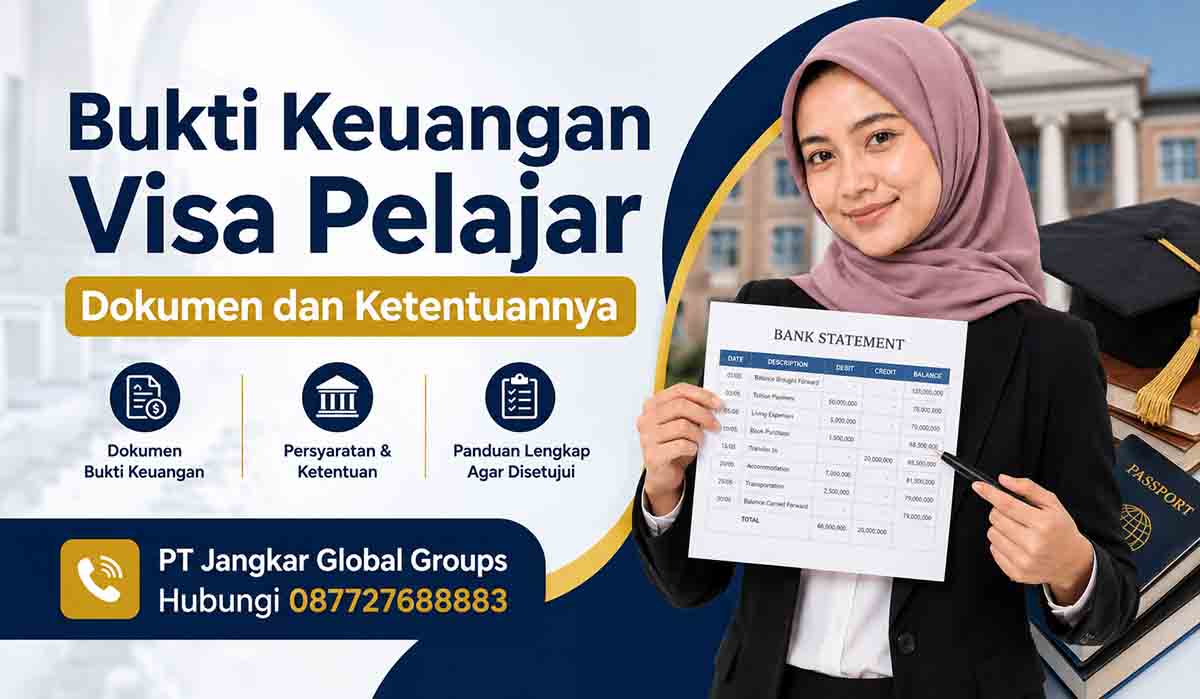 Bukti Keuangan Visa Pelajar Dokumen dan Ketentuannya