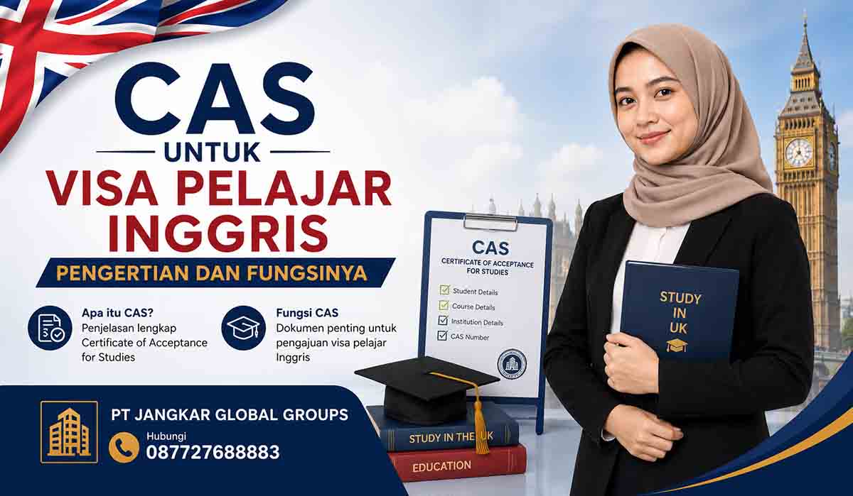 CAS untuk Visa Pelajar Inggris Pengertian dan Fungsinya