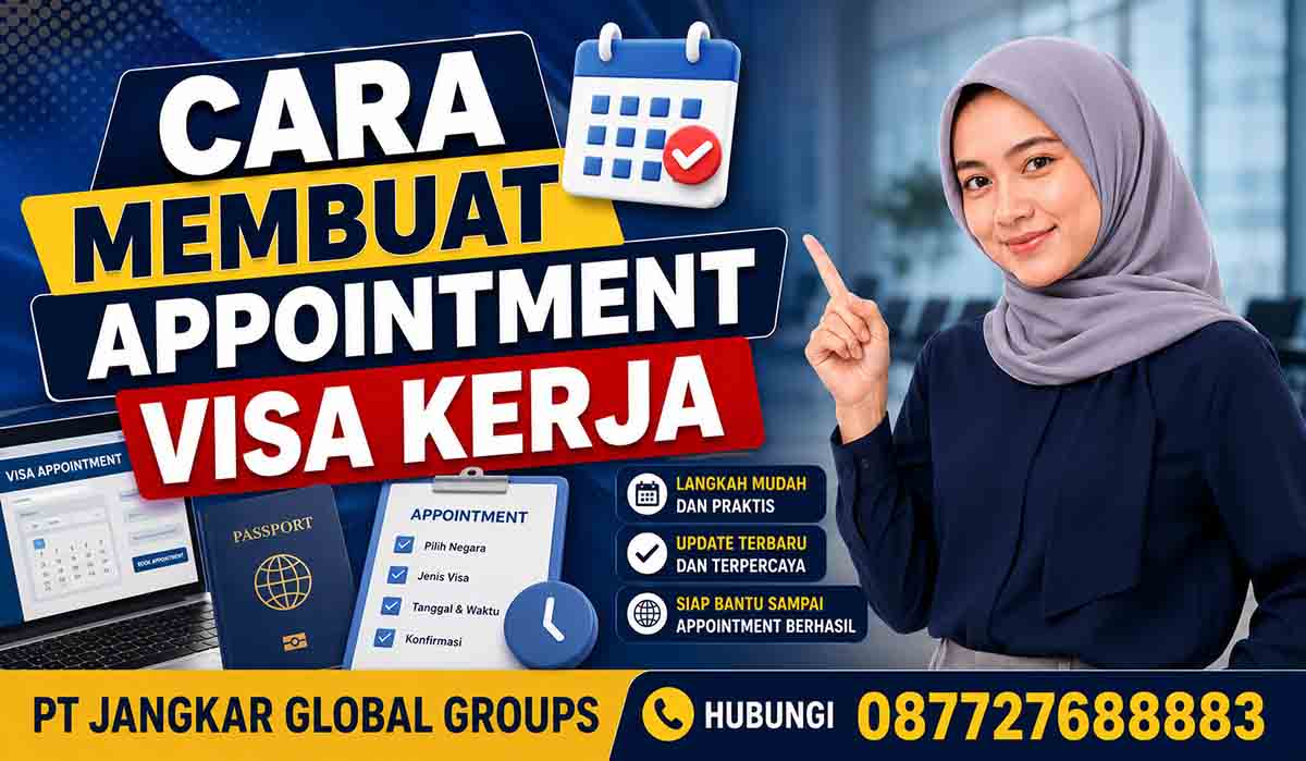 Cara Membuat Appointment Visa Kerja