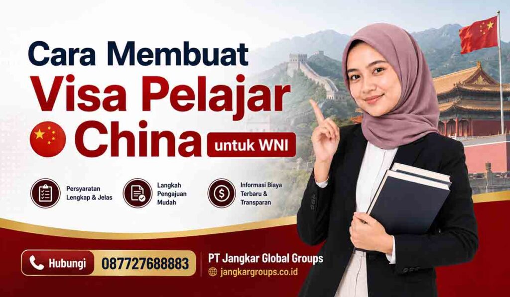 Cara Membuat Visa Pelajar China untuk WNI