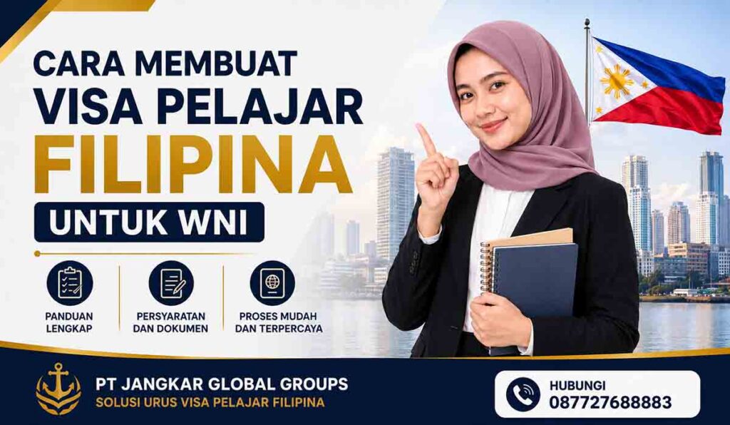 Cara Membuat Visa Pelajar Filipina untuk WNI