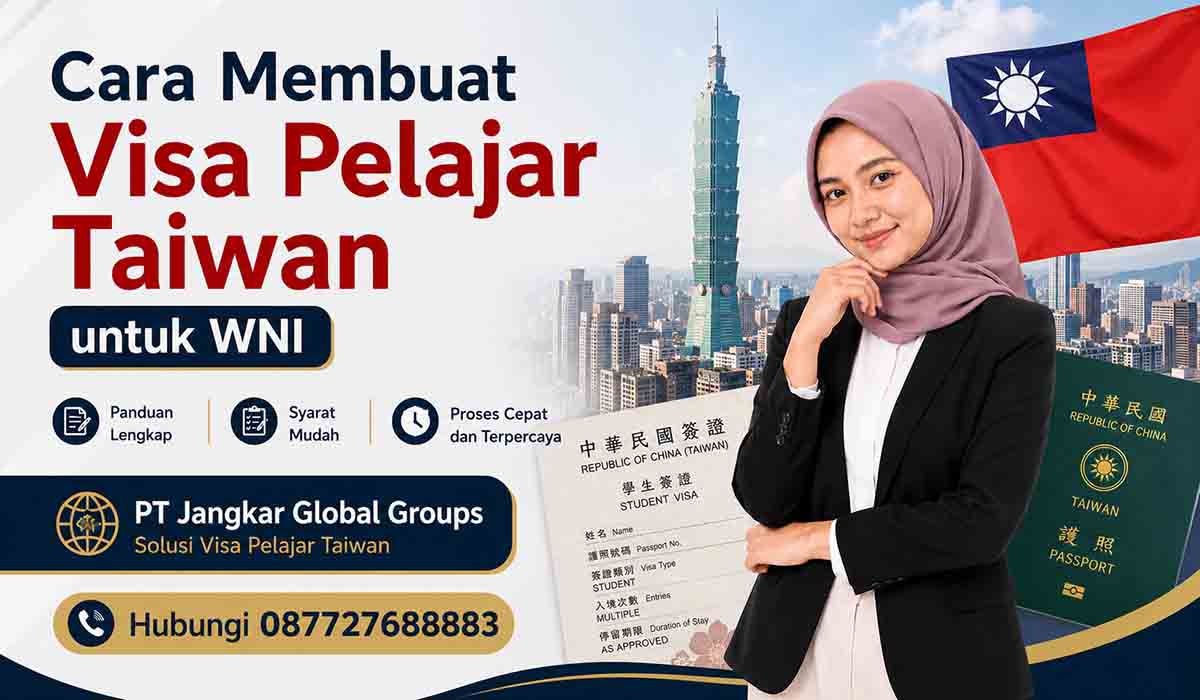 Cara Membuat Visa Pelajar Taiwan untuk WNI