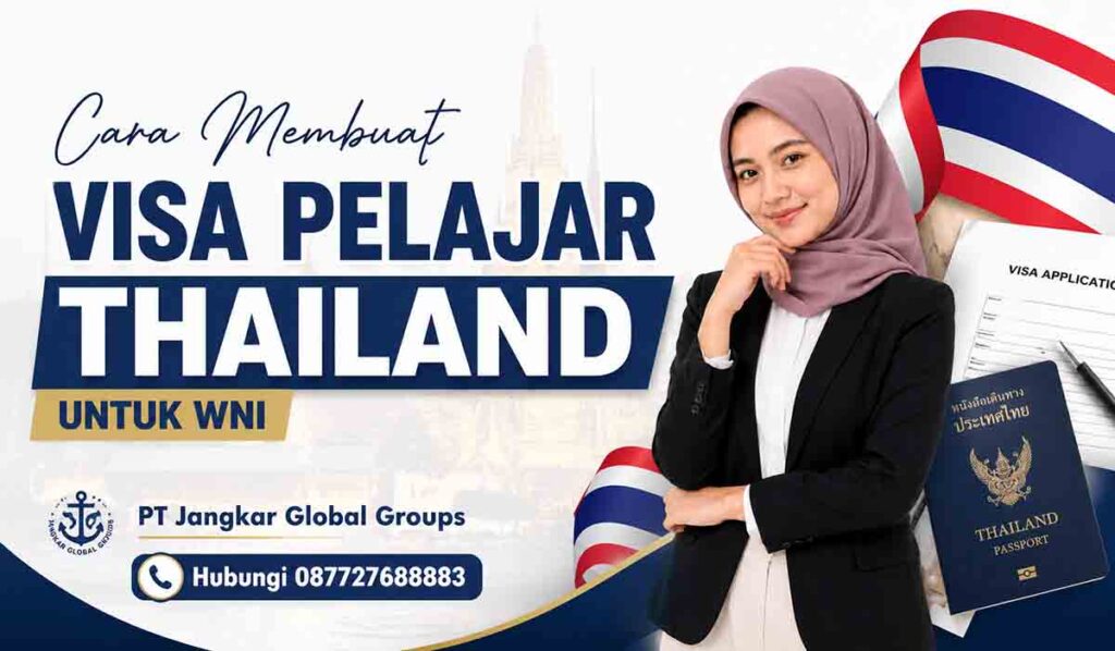 Cara Membuat Visa Pelajar Thailand untuk WNI