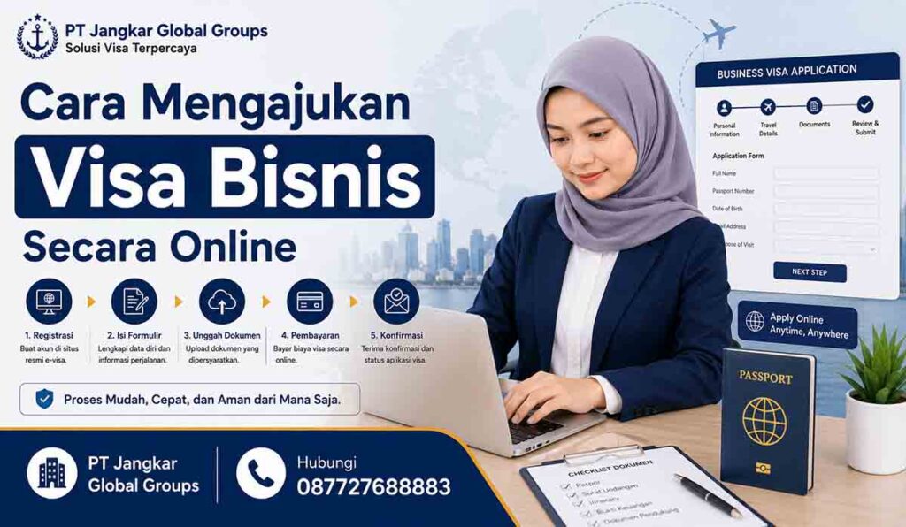 Cara Mengajukan Visa Bisnis Secara Online