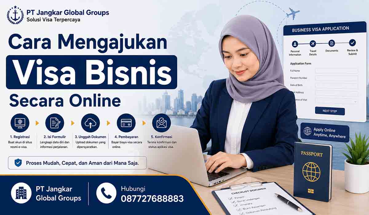 Cara Mengajukan Visa Bisnis Secara Online