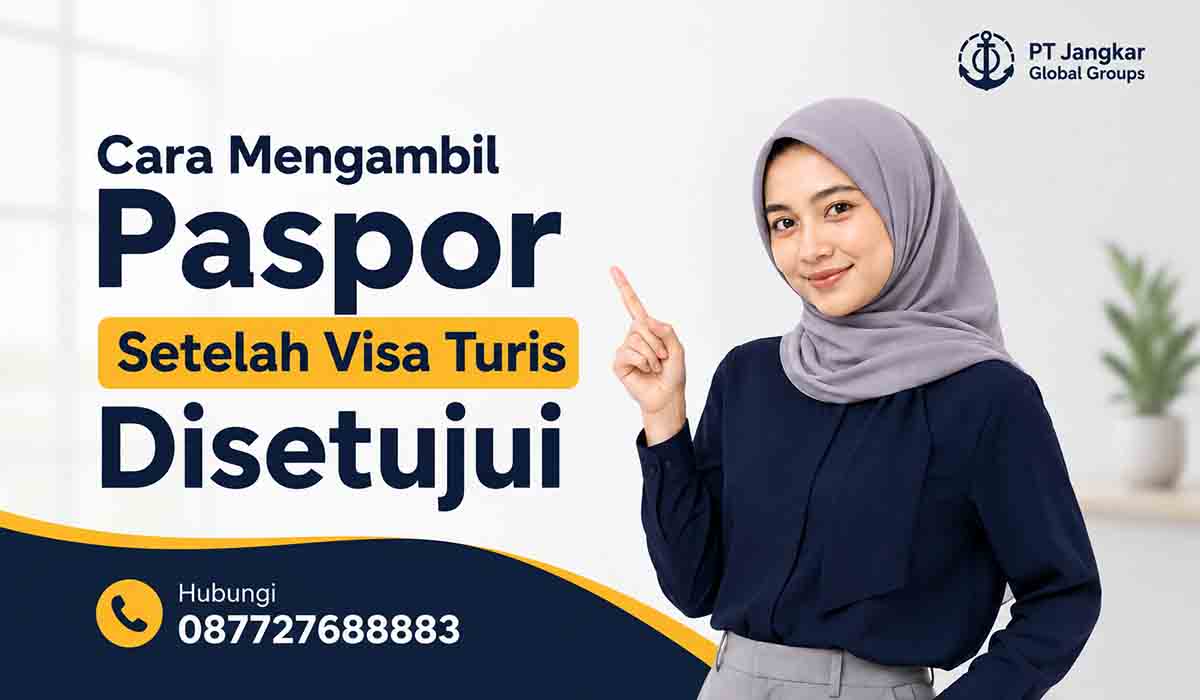 Cara Mengambil Paspor Setelah Visa Turis Disetujui