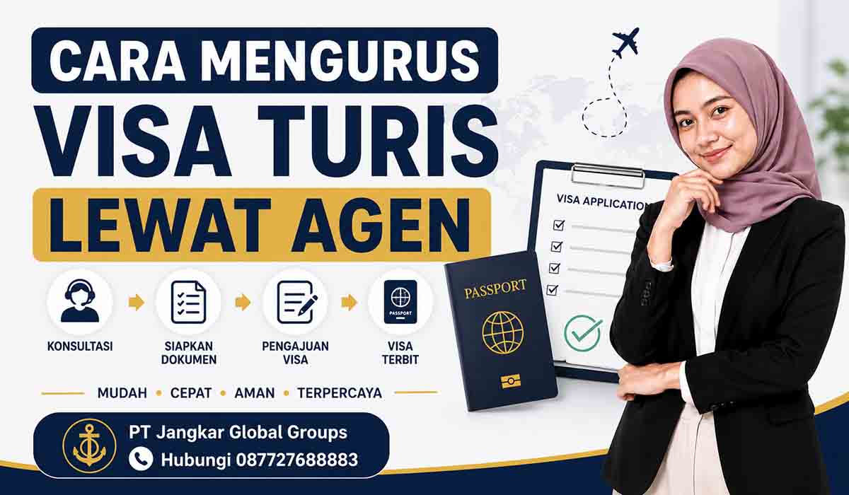 Cara Mengurus Visa Turis Lewat Agen