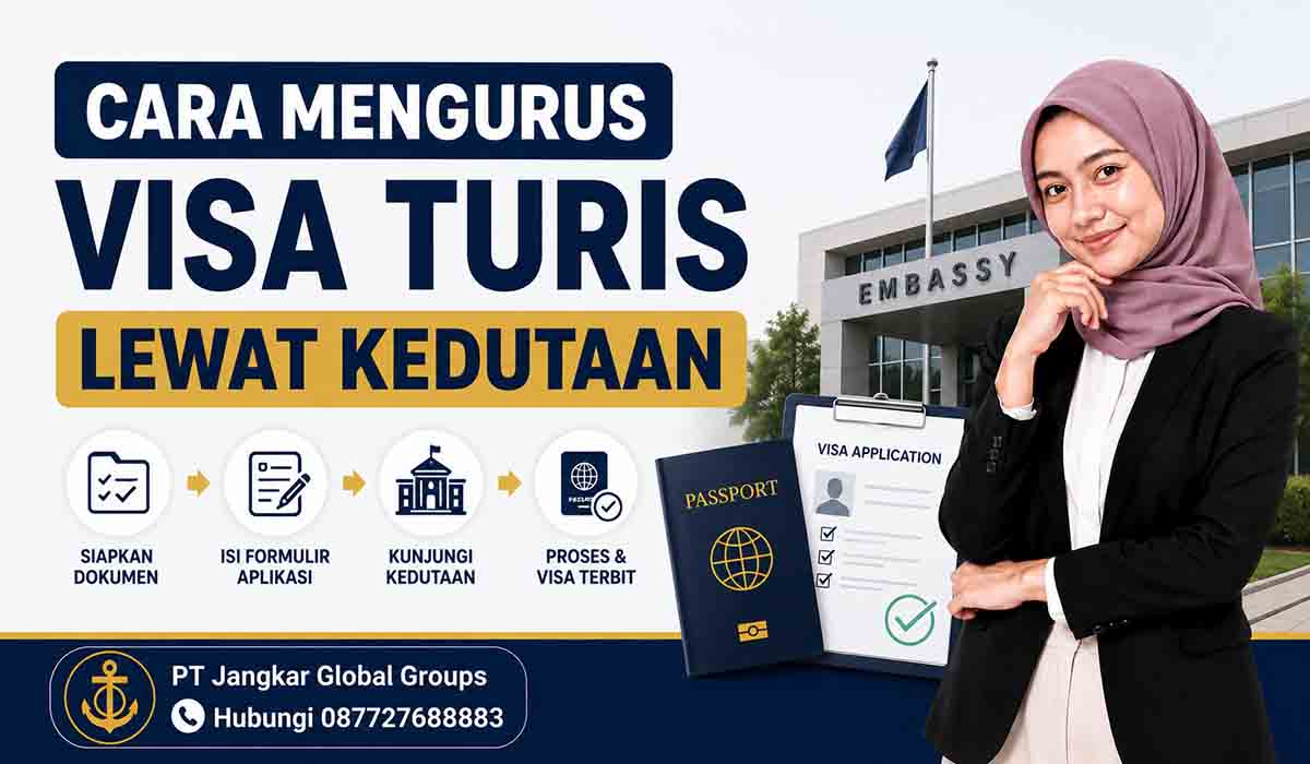 Cara Mengurus Visa Turis Lewat Kedutaan
