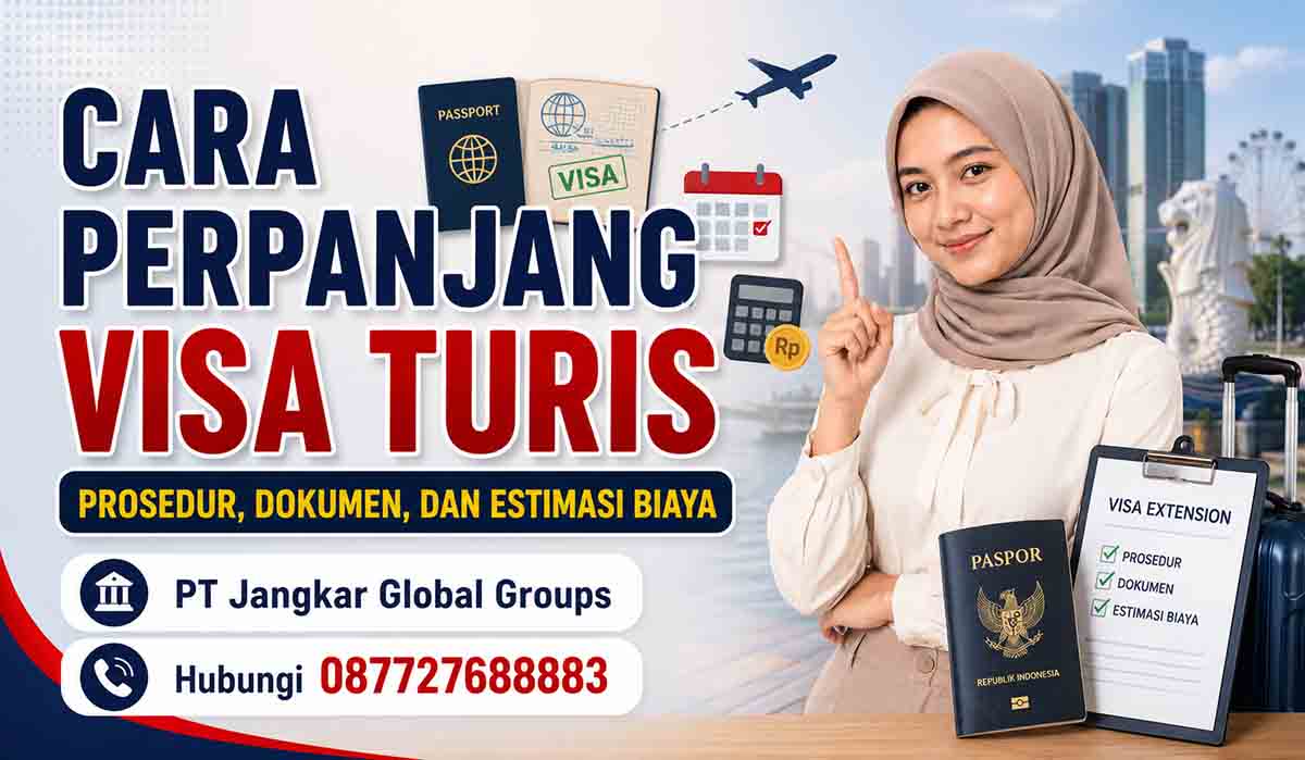 Cara Perpanjang Visa Turis Prosedur, Dokumen, dan Estimasi Biaya