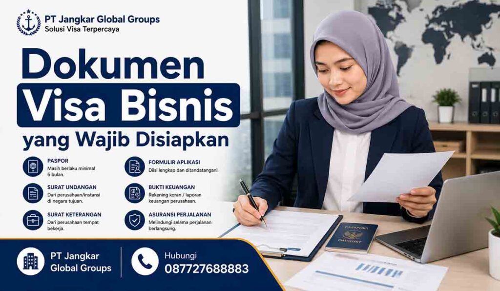 Dokumen Visa Bisnis yang Wajib Disiapkan