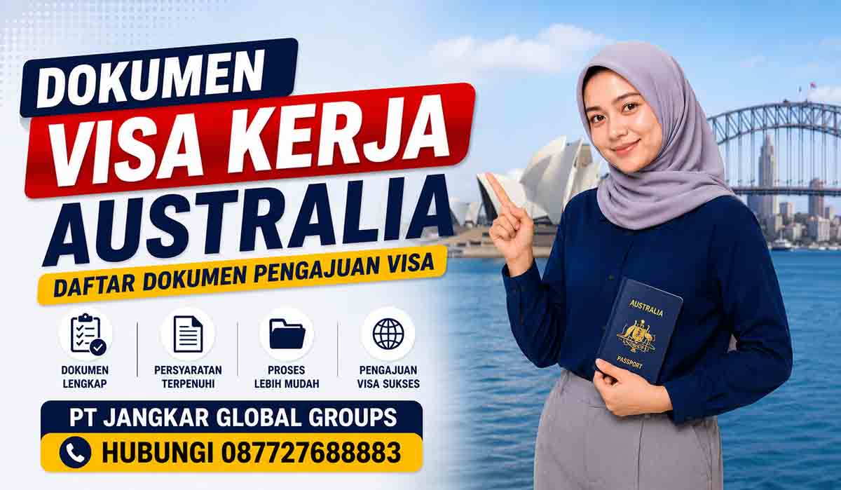 Dokumen Visa Kerja Australia Daftar Dokumen Pengajuan Visa