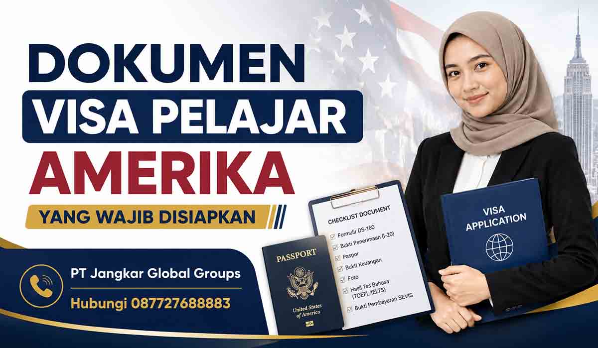 Dokumen Visa Pelajar Amerika yang Wajib Disiapkan