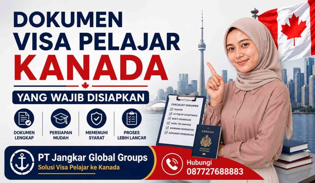 Dokumen Visa Pelajar Kanada yang Wajib Disiapkan