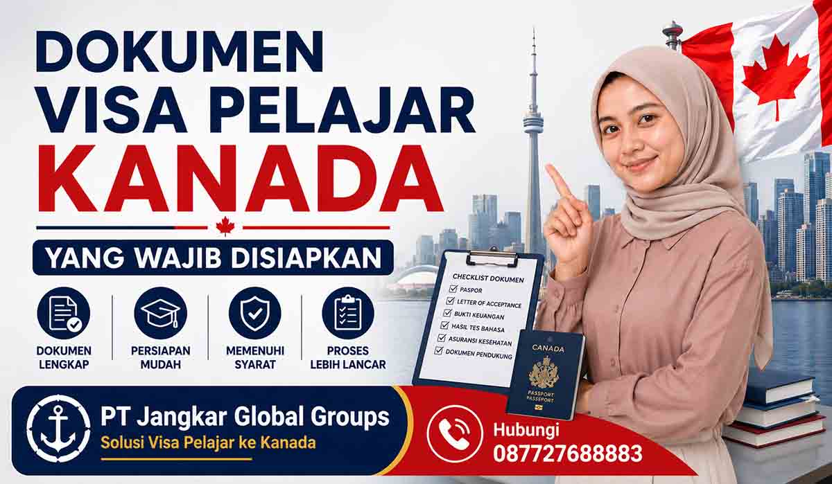Dokumen Visa Pelajar Kanada yang Wajib Disiapkan