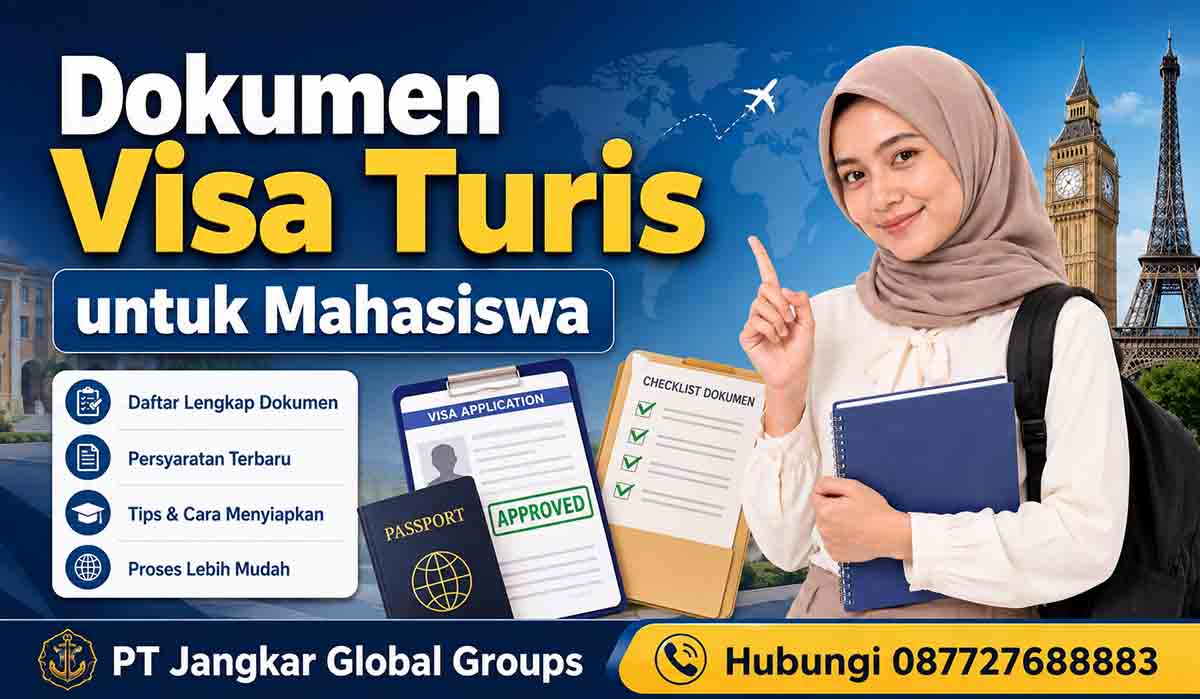 Dokumen Visa Turis untuk Mahasiswa