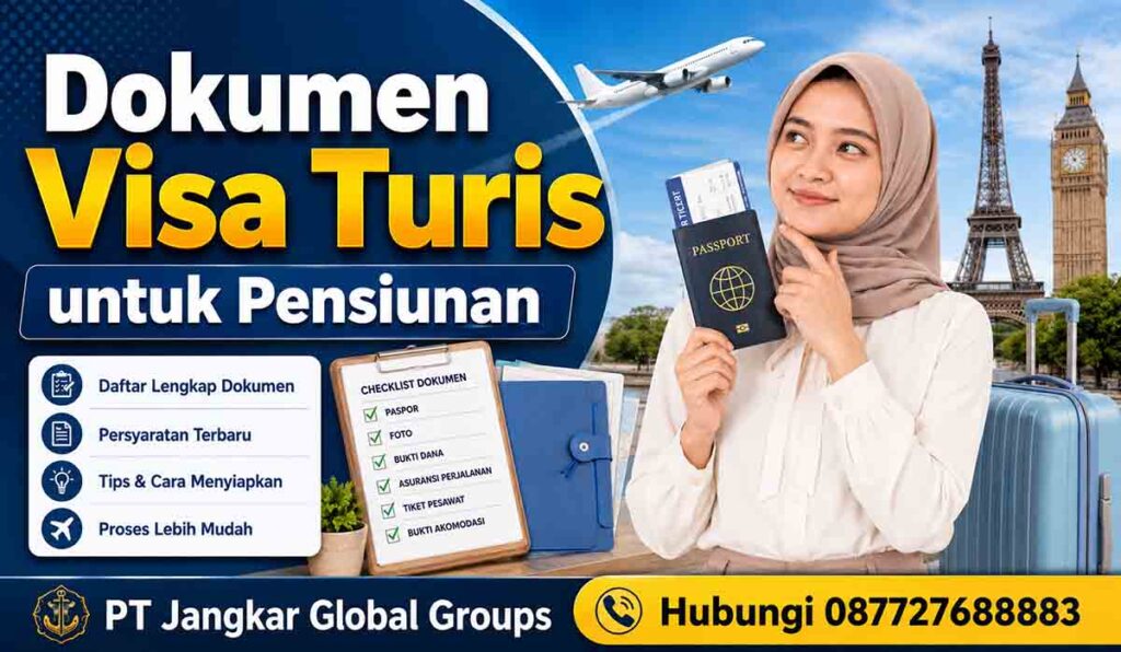 Dokumen Visa Turis untuk Pensiunan