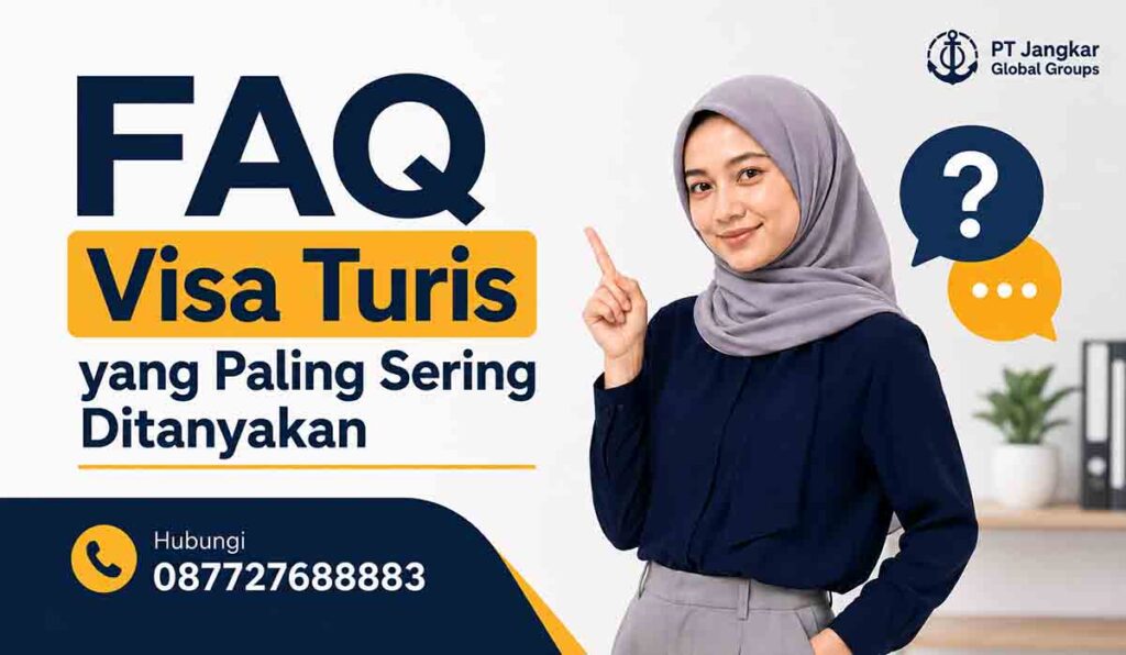 FAQ Visa Turis yang Paling Sering Ditanyakan