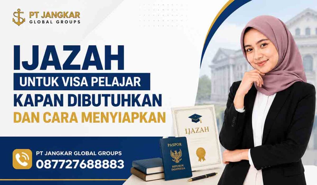 Ijazah untuk Visa Pelajar Kapan Dibutuhkan dan Cara Menyiapkannya