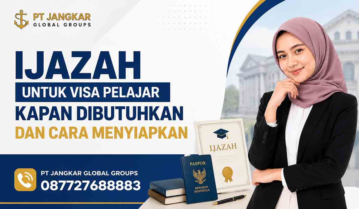 Ijazah untuk Visa Pelajar Kapan Dibutuhkan dan Cara Menyiapkannya