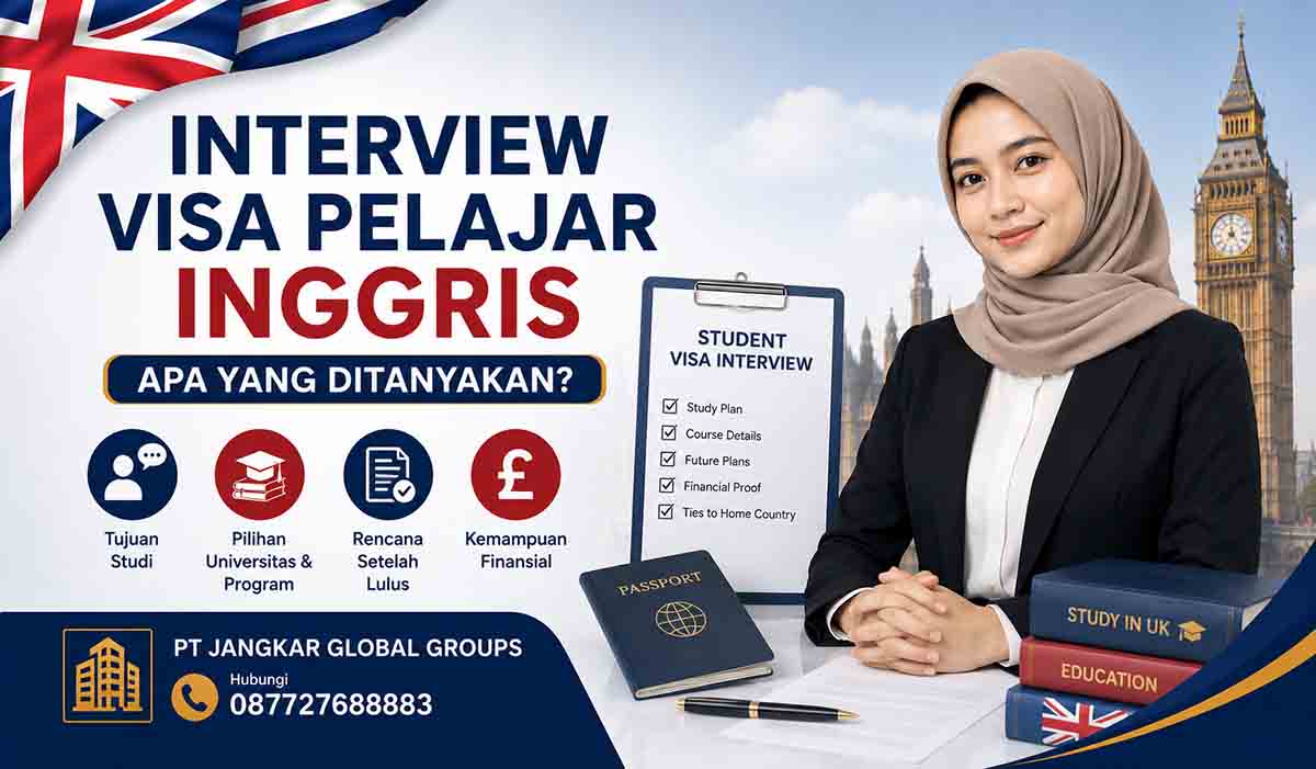 Interview Visa Pelajar Inggris Apa yang Ditanyakan