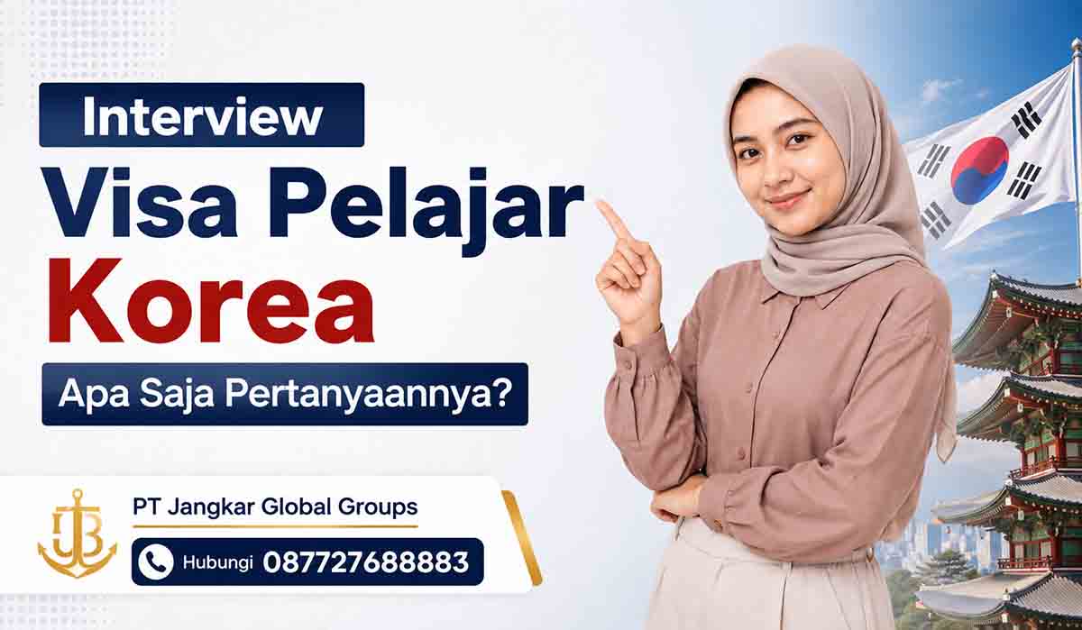Interview Visa Pelajar Korea Apa Saja Pertanyaannya