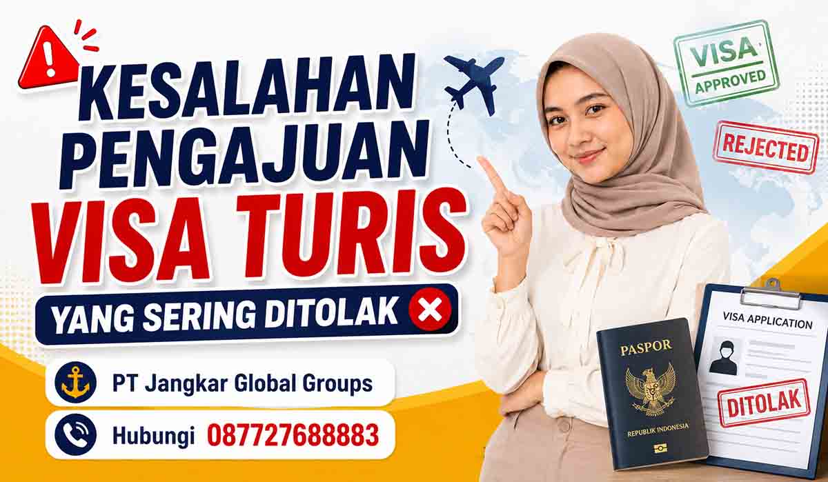 Kesalahan Pengajuan Visa Turis yang Sering Ditolak