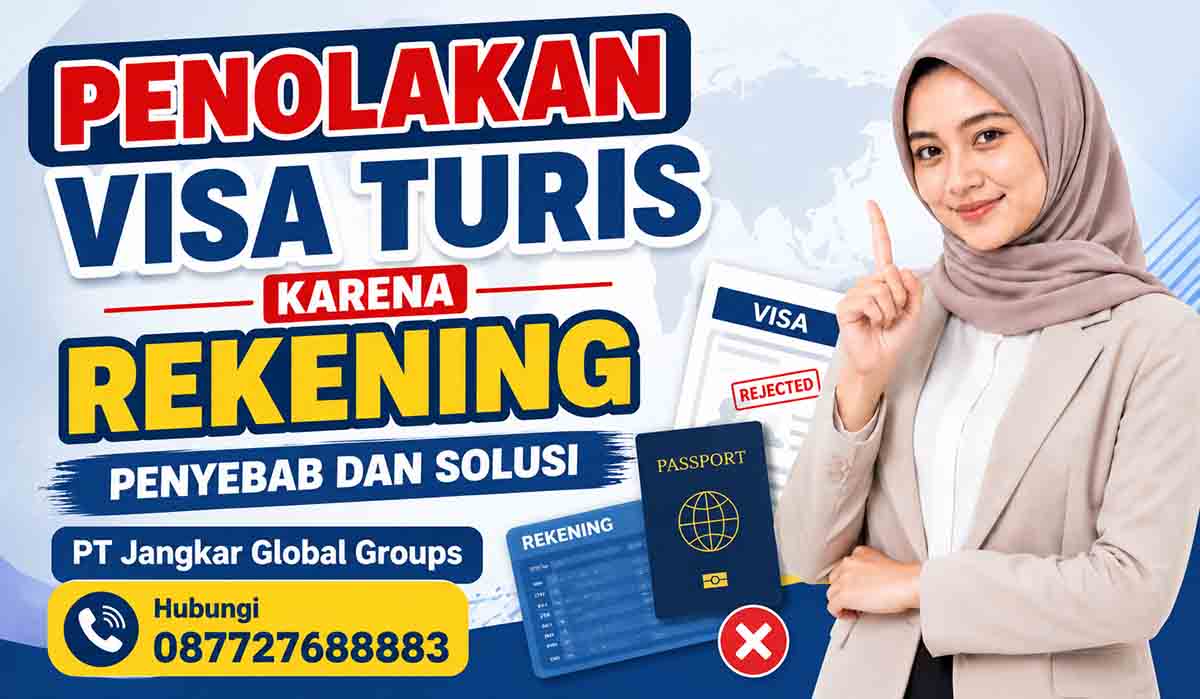 Penolakan Visa Turis karena Rekening Penyebab dan Solusi