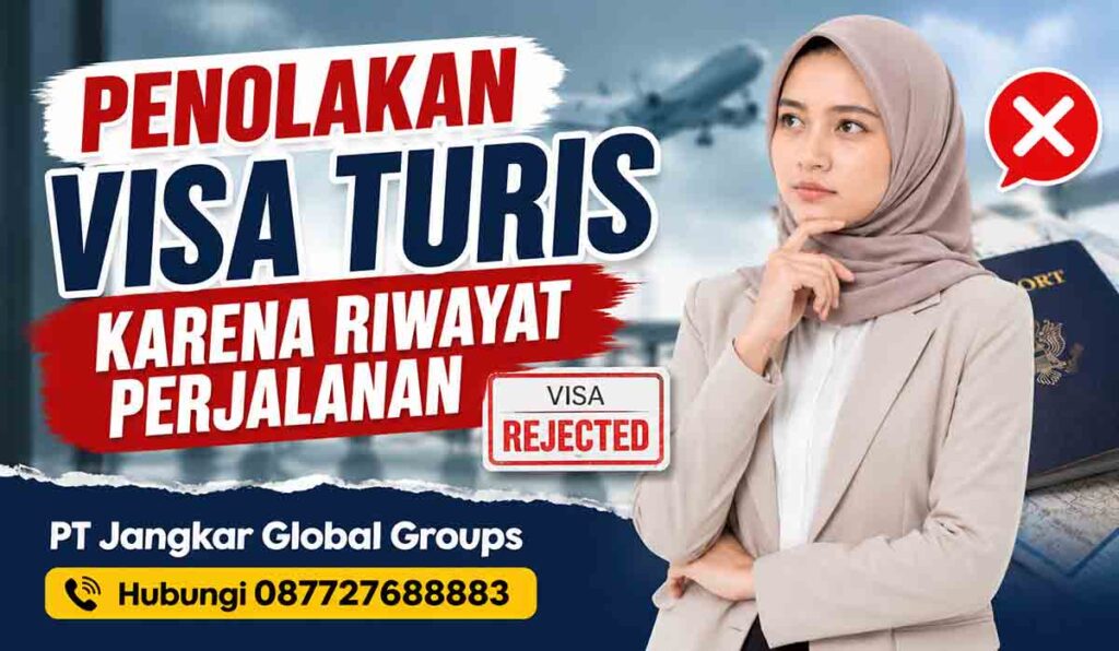 Penolakan Visa Turis karena Riwayat Perjalanan