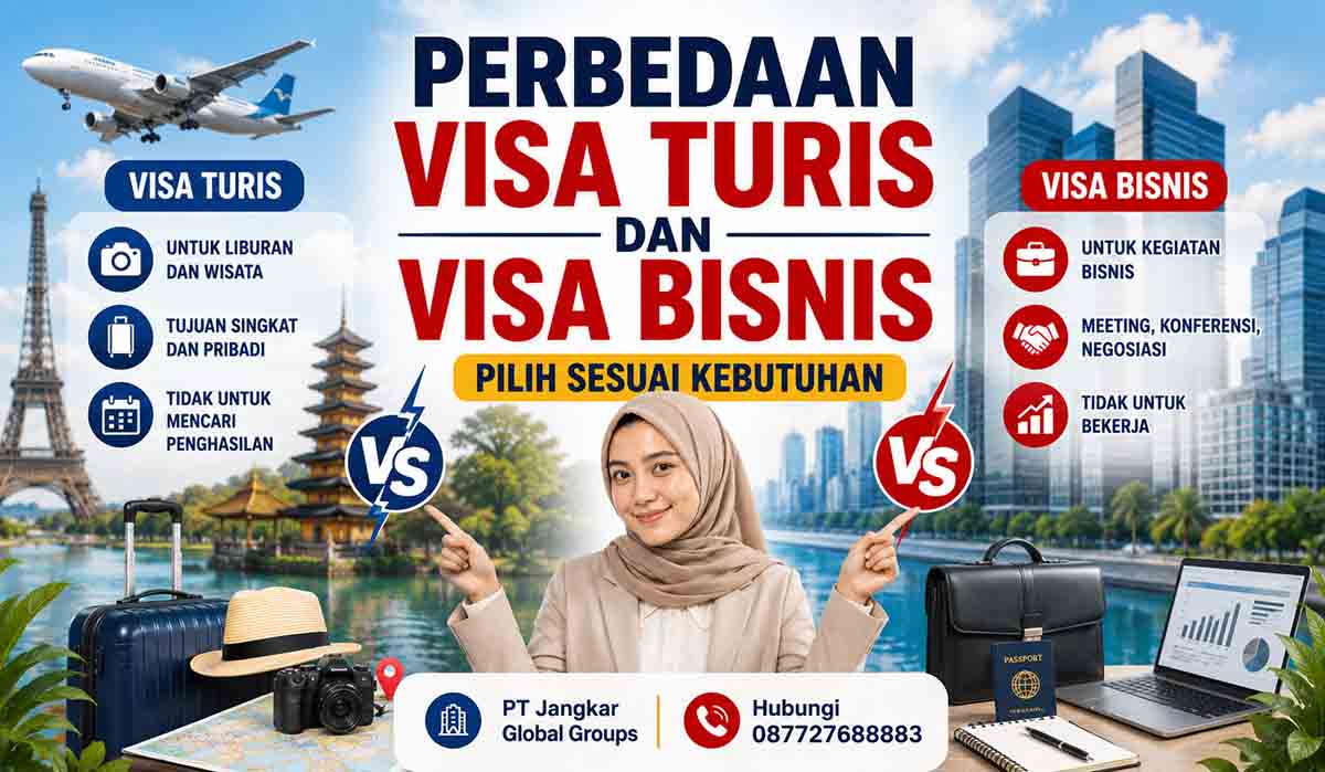 Perbedaan Visa Turis dan Visa Bisnis Pilih Sesuai Kebutuhan
