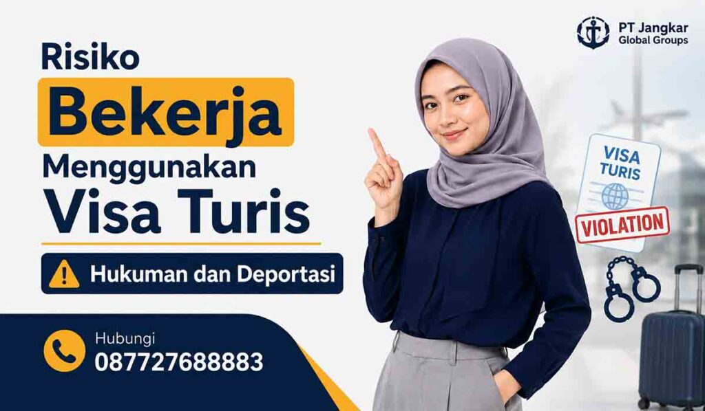 Risiko Bekerja Menggunakan Visa Turis Hukuman dan Deportasi