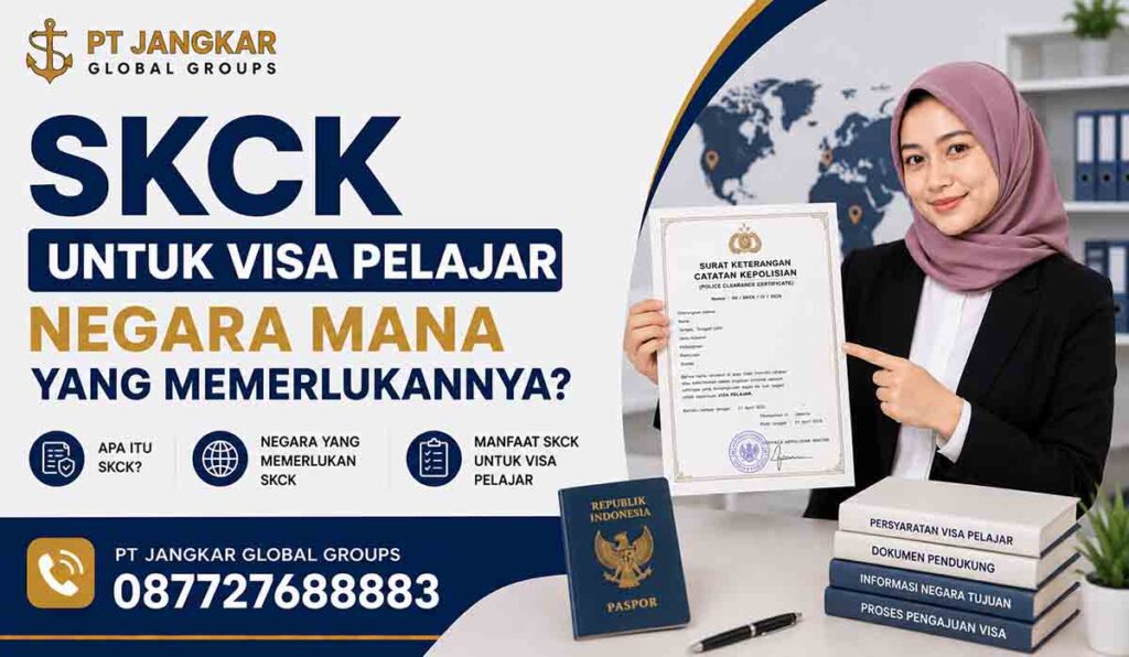SKCK untuk Visa Pelajar Negara Mana yang Memerlukannya