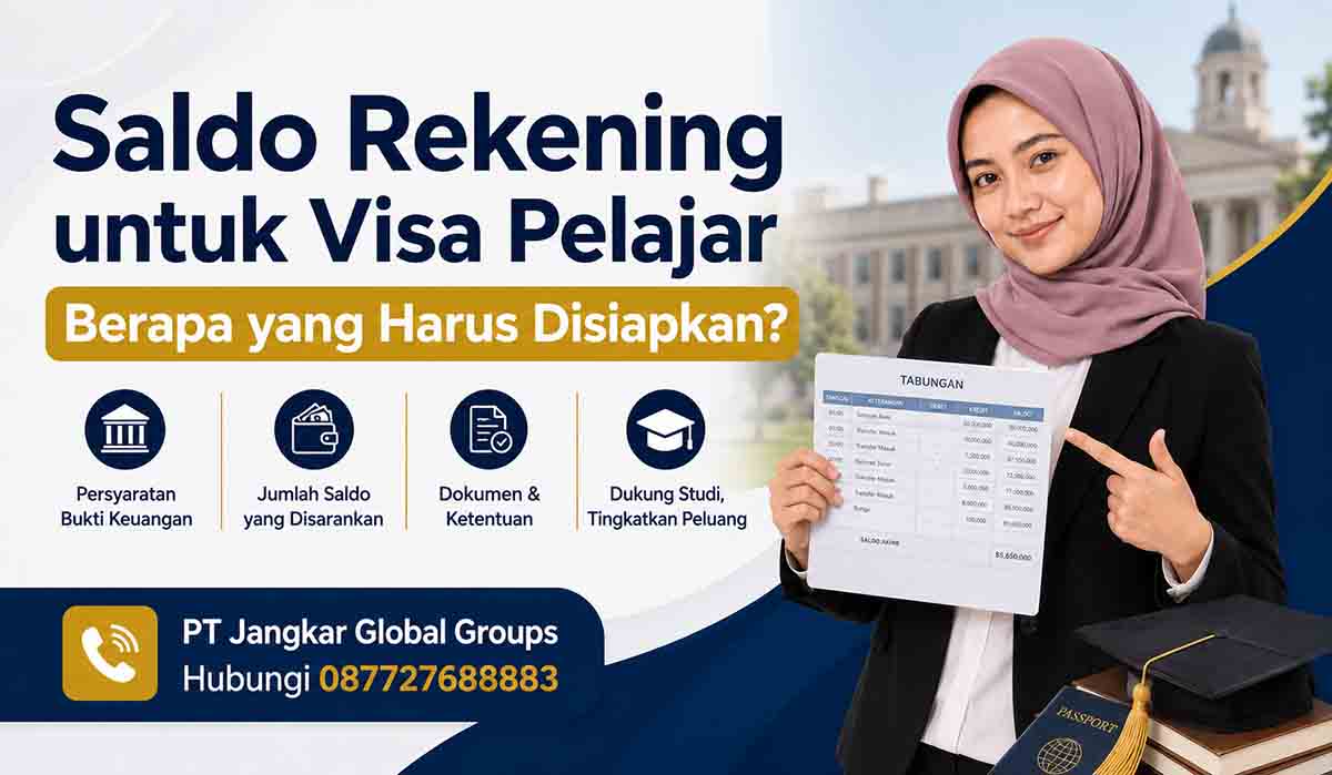 Saldo Rekening untuk Visa Pelajar Berapa Dana yang Harus Disiapkan