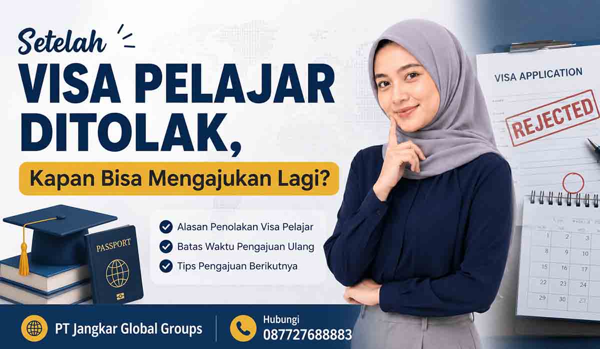 Setelah Visa Pelajar Ditolak, Kapan Bisa Mengajukan Lagi