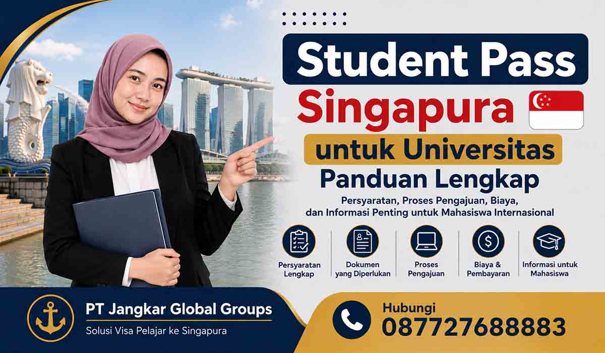 Student Pass Singapura untuk Universitas Panduan Lengkap