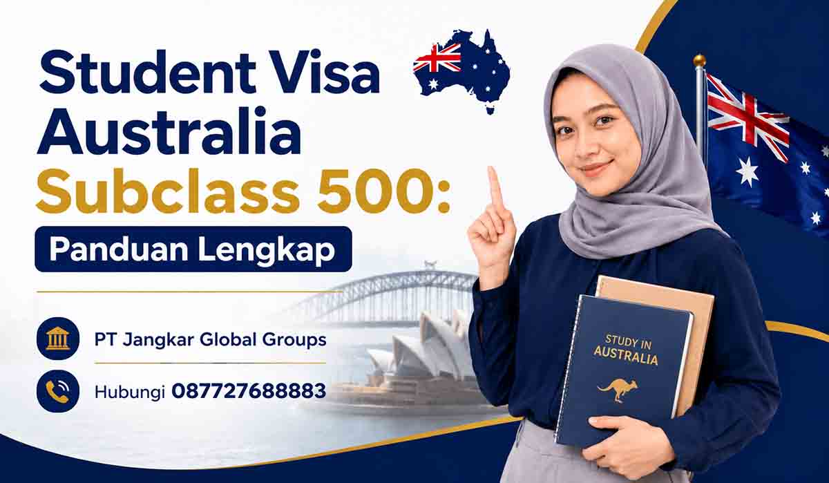 Student Visa Australia Subclass 500 Panduan Lengkap