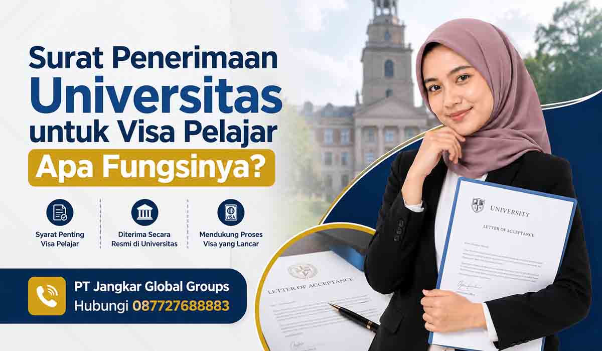 Surat Penerimaan Universitas untuk Visa Pelajar Apa Fungsinya