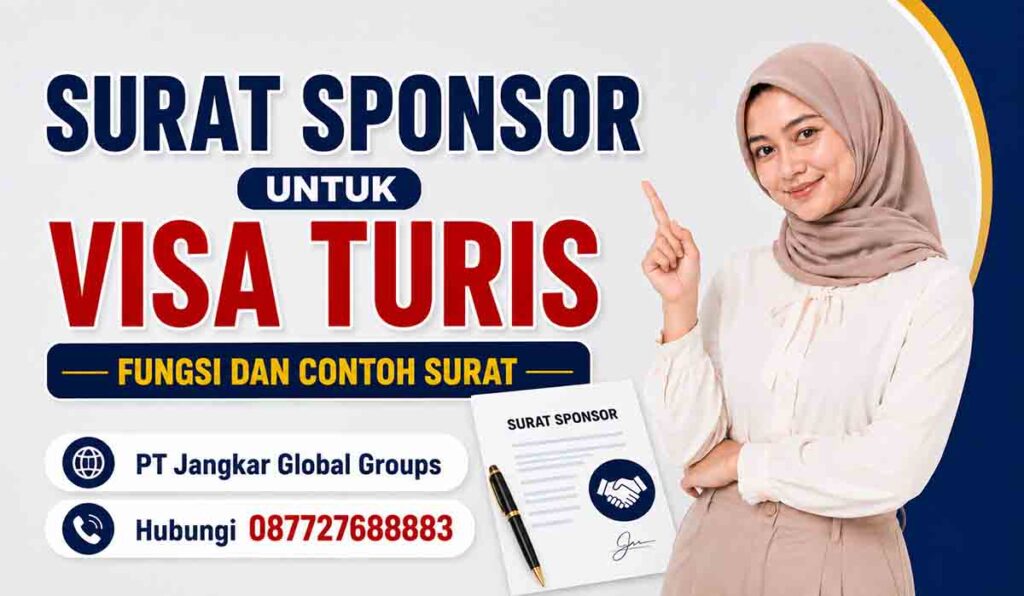 Surat Sponsor untuk Visa Turis Fungsi dan Contoh Surat