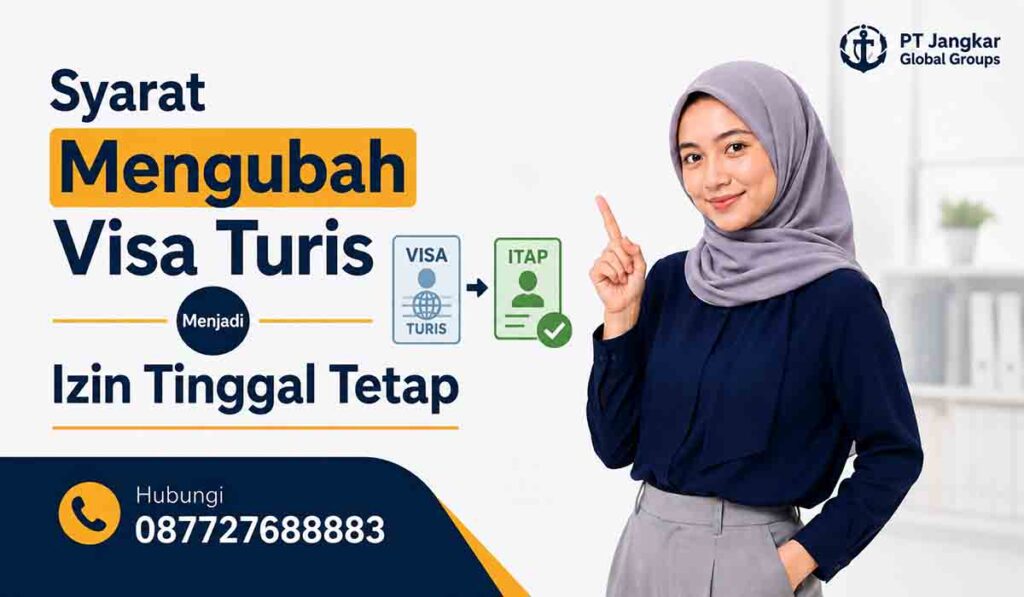 Syarat Mengubah Visa Turis Menjadi Izin Tinggal Tetap