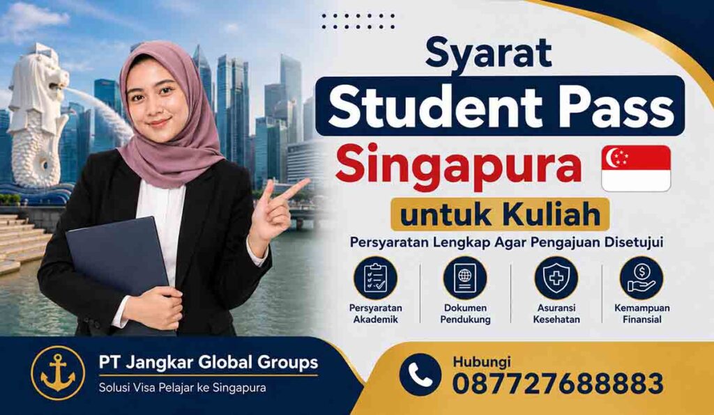 Syarat Student Pass Singapura untuk Kuliah